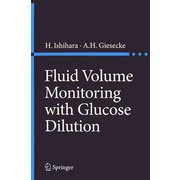 Fluid Volume Monitoring with Glucose Dilution [単行本]