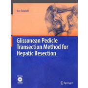 Glissonean Pedicle Transection Method for Hepatic Resection [単行本]