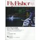 FlyFisher (フライフィッシャー) 2025年 03月号 [雑誌]