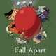Fall Apart