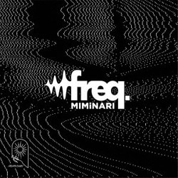 MIMiNARI／freq.
