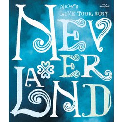 NEWS／NEWS LIVE TOUR 2017 NEVERLAND [Blu-ray Disc]
