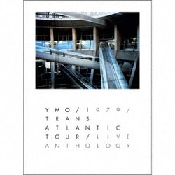 YELLOW MAGIC ORCHESTRA／YMO 1979 TRANS ATLANTIC TOUR LIVE ANTHOLOGY