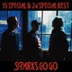 スパークス・ゴー・ゴー／35 Special & 24 Special Best