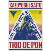 斉藤和義ライブツアー2024 "青春58きっぷ"~Trio de Pon~ Live at Zepp Haneda 2024.11.09
