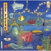 OUT THERE