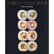 NOBU THE SUSHI BOOK [単行本]