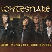 Whitesnake／Spokane, Wa 24th July 1984／Rio De Janiero, Brazil 19th January 1985 [CD]