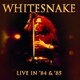 Whitesnake／Live In '84 & '85