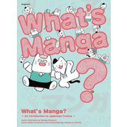What's Manga?An Introduction to Japanese Comics―マンガって何?英語版 [単行本]
