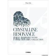 ピアノソロ 上級 Crystalline Resonance - FINAL FANTASY Piano Collection [単行本]