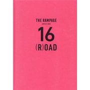 THE RAMPAGE COMPLETE BOOK 16(R)OAD(GL 16-THE RAMPAGE BOOKS) [単行本]