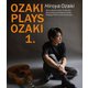 尾崎裕哉／OZAKI PLAYS OZAKI 1. [Blu-ray Disc]