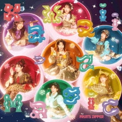 FRUITS ZIPPER／KawaiiってMagic