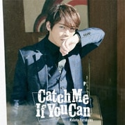 Catch Me If You Can