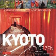 Kyoto:City of Zen [単行本]