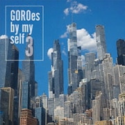 GOROes by my self 3
