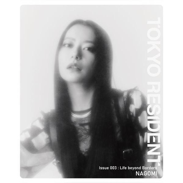 TOKYO RESIDENT 003 Life Beyond Borders［なごみver.］(書籍) [単行本]