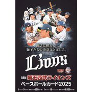 BBM埼玉西武ライオンズ ベースボールカード2025 [ムックその他]