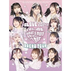 =LOVE／=LOVE アリーナツアー2024「Tell me what's more than "LOVE"」 [Blu-ray Disc]