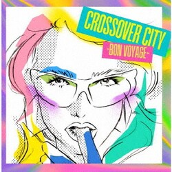 CROSSOVER CITY -Bon Voyage-