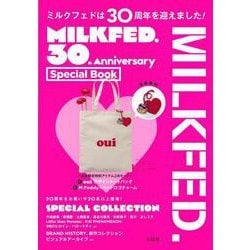 MILKFED. 30th Anniversary Special Book [ムックその他]