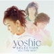 柏原芳恵／～ 45th Anniversary ～ YOSHIE SELECTION ALL TIME BEST