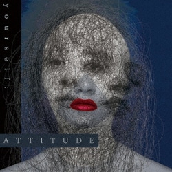 DEZERT／yourself: ATTITUDE