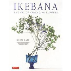 Ikebana－The Art of Arranging Flowers 2 [単行本]