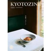 KYOTOZINE Issue 02 [ムックその他]