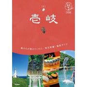 ０６　地球の歩き方　島旅　壱岐　５訂版(地球の歩き方　島旅) [単行本]