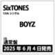 SixTONES／BOYZ 通常盤