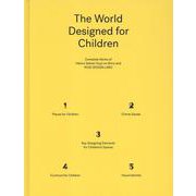 The World Designed for Children－Comlplete Works of Hibino Sekkei Youji no Shiro and KIDS DESIGN LABO [単行本]