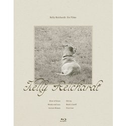 Kelly Reichardt: Six Films/ケリー・ライカート Blu-ray Collection [Blu-ray Disc]