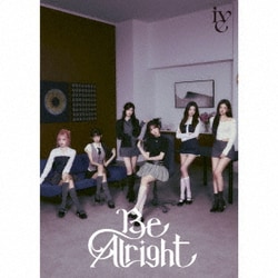IVE／Be Alright