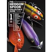 THE HEDDON SPOOK COLLECTOR'S GUIDE<1> [単行本]