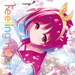 YURiKA／Feeling Heart