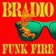 BRADIO／FUNK FIRE