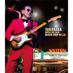 高中正義／高中正義 TAKANAKA SUPER LIVE 2025 BLACK SHIP in L.A. [Blu-ray Disc]