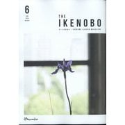 The Ikenobo （ざ・いけのぼう） 2025年 06月号 [雑誌]