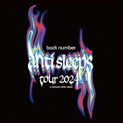 back number／back number "anti sleeps tour 2024" at SAITAMA SUPER ARENA [Blu-ray Disc]
