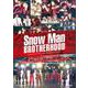 Snow Man BROTHERHOOD―SNOW MAN DOME TOUR 2024 RAYS PHOTO REPORT(Snow Man PHOTO REPORT) [単行本]