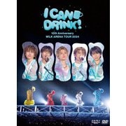 10th Anniversary M!LK ARENA TOUR 2024 「I CAN DRINK!」