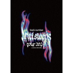 back number／back number "anti sleeps tour 2024" at SAITAMA SUPER ARENA [Blu-ray Disc]