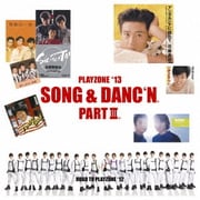 PLAYZONE '13 SONG & DANC'N。 PART Ⅲ。 オリジナル・サウンドトラック