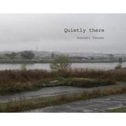 Quietly there [単行本]