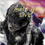 miss you LIVE