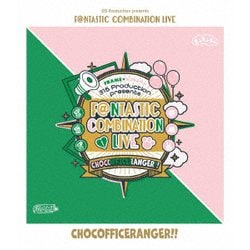 FRAME&もふもふえん／315 Production presents F@NTASTIC COMBINATION LIVE ～CHOCOFFICERANGER!!～ LIVE Blu-ray [Blu-ray Disc]
