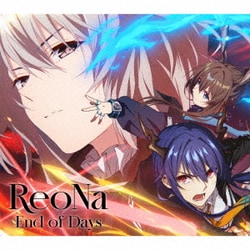 ReoNa／End of Days