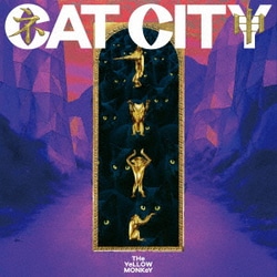 THE YELLOW MONKEY／CAT CITY